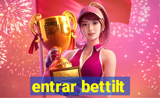 entrar bettilt